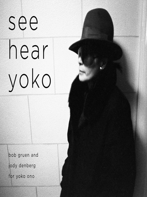 Title details for See Hear Yoko by Bob Gruen - Available